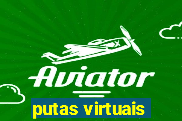 putas virtuais
